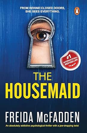 The Housemaid: An Absolutely Addictive Psychological Thriller with a Jaw-Dropping Twist (The Housemaid series, Book1) / TikTok Viral & Bestseller Pick