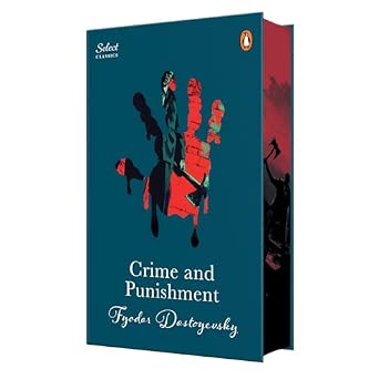 Penguin Select Classics: Crime And Punishment: (Original, Unabridged Classic, Premium Hardbound Collector's Edition, Ideal for Gifting)
