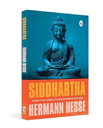 Siddhartha by Hermann Hesse / Philosophy, Spiritual Awakening & Self-Realization / A Classic Novel of Self-Awareness, Mindfulness & Purpose / Original Premium Paperback Edition