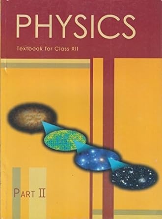 Physics Part- 2  For Class - 12         Based on New Education Policy [Session 2026-27]