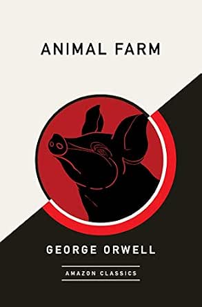 Animal Farm (AmazonClassics Edition)