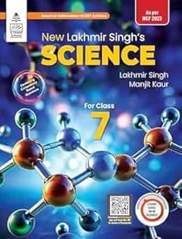Science - Lakhmir Singh For Class -7.         [Session 2026-27] CBSE