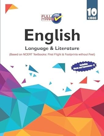 Full Marks ENGLISH Complete Study Material : Based on New NCERT Textbook | Summary | Solved NCERT Textual Questions | Question Bank | Support Book - Class 10  CBSE