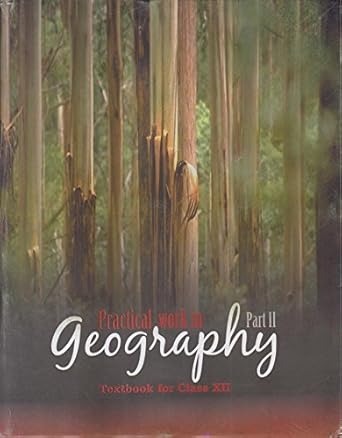 Practical Work In Geogrophy For Class - 12        Based on New Education Policy [Latest Edition]