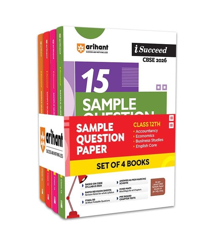 Arihant i Succeed 15 Sample Question Papers for ACCOUNTANCY, ECONOMICS, BUSINESS, ENGLISH | As per latest Sample Paper issued on 5 Sept. 2024 | 50% CBQs in each paper -  Class 12   CBSE