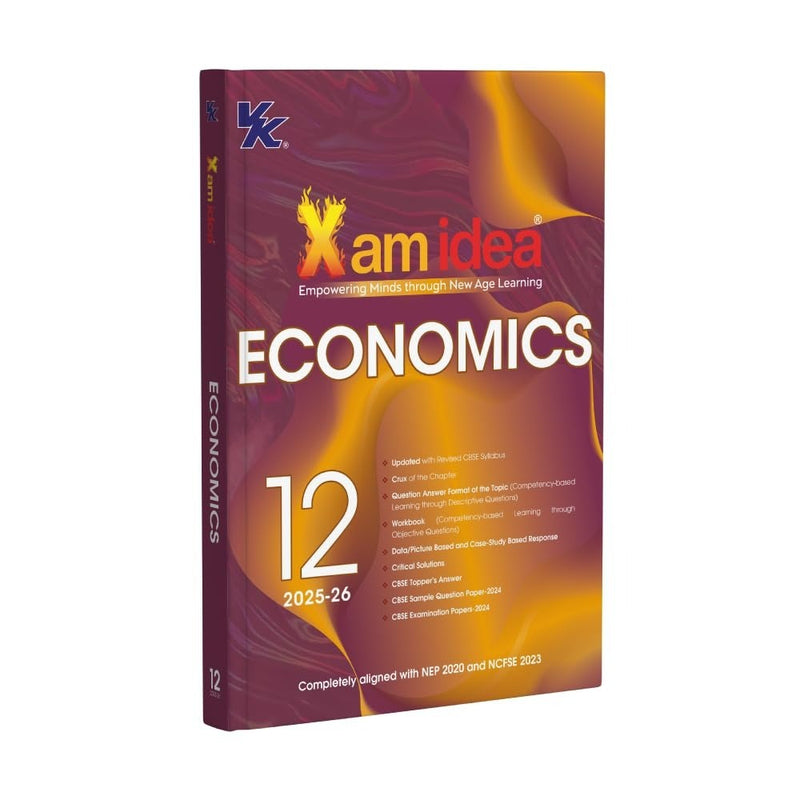 Xam idea ECONOMICS Class 12 Book | CBSE Board | Crux Notes, Topper’s Answers & Case-Based Practice | Question Bank & Sample Papers | 2026-27 Exam