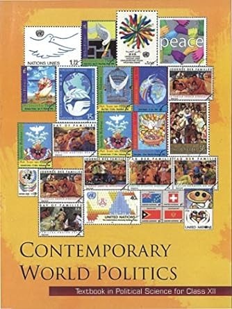 Contemporary World Politics For Class - 12          Based on New Education Policy [Latest Edition]