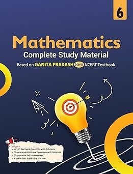 Full Marks GANITA PRAKASH ( Maths ) Complete Study Material : Based on New NCERT Textbook | Summary | Solved NCERT Textual Questions | Question Bank | Support Book - Class 6  CBSE