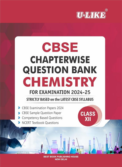 ULIKE CHEMISTRY Chapterwise Question Bank [2026-27] - Class 12
