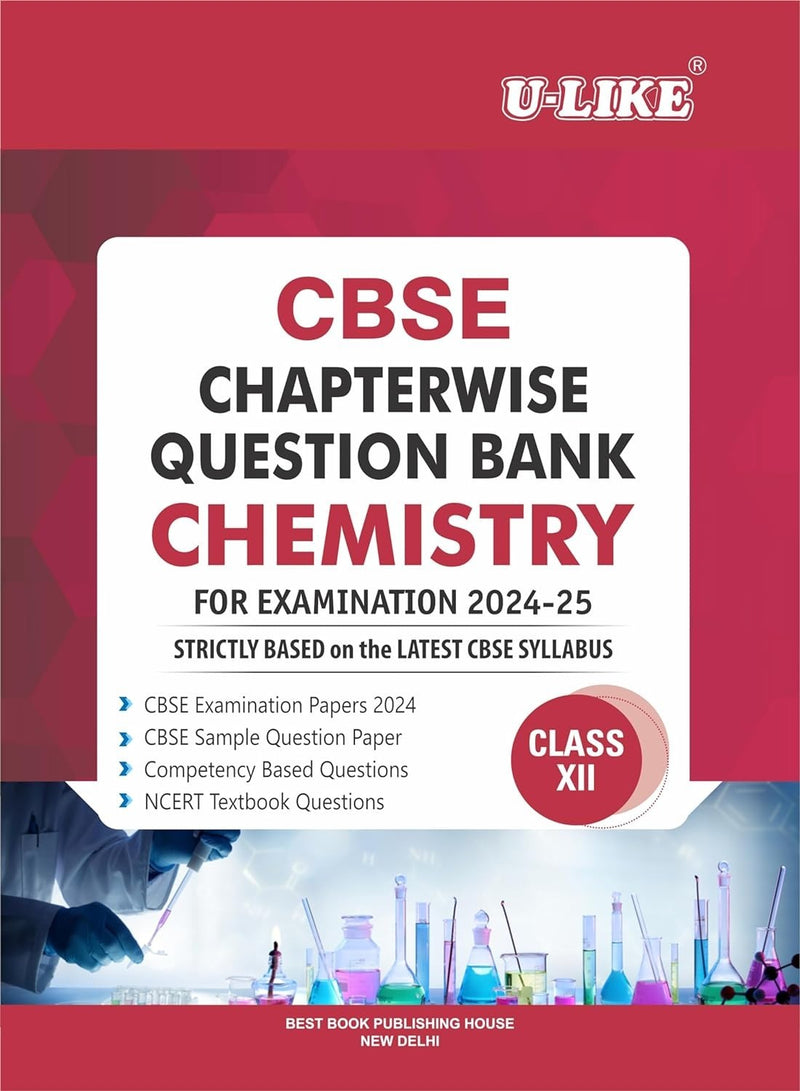 ULIKE CHEMISTRY Chapterwise Question Bank [2026-27] - Class 12
