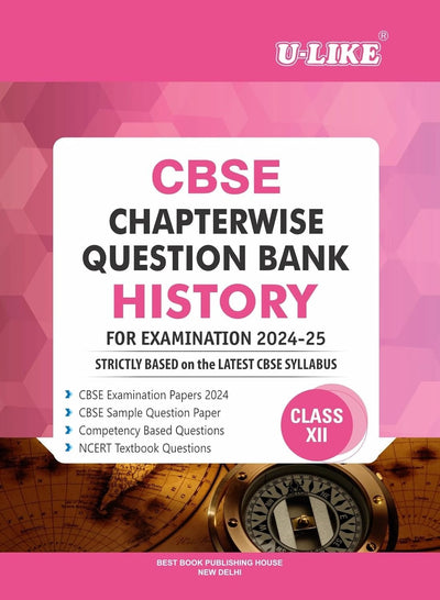 ULIKE HISTORY Chapterwise Question Bank [2026-27] - Class 12