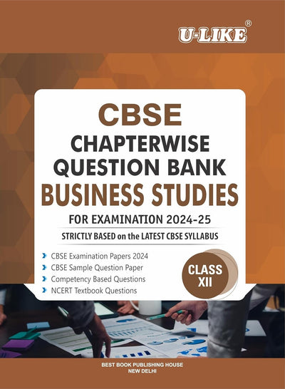 ULIKE BUSINESS STUDIES Chapterwise Question Bank [2026-27] - Class 12