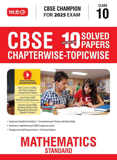 MTG MATHEMATICS - 10 Years (2025 - 2016) PYQs Chapterwise Topicwise Solved Papers | Free Video Solution of PYQs | CBSE Sample Papers (As Per Latest Pattern) - Class 10 [For 2026 Exams]
