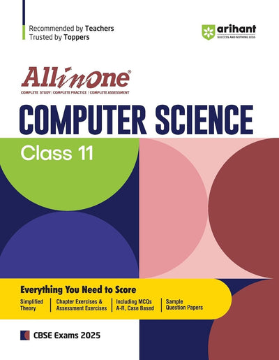 All In One COMPUTER SCIENCE Based On Latest NCERT Syllabus | Mind map in each chapter | Clear & Concise Theory | Intext & Chapter Exercises | Sample Question Papers [2026-27] - Class 11