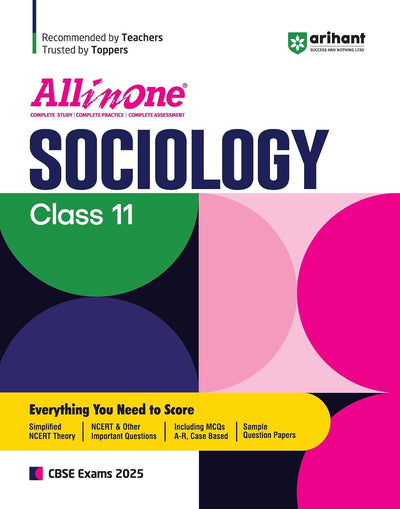 All In One SOCIOLOGY Based On Latest NCERT Syllabus | Mind map in each chapter | Clear & Concise Theory | Intext & Chapter Exercises | Sample Question Papers [2026-27] - Class 11