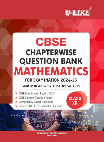 ULIKE MATHEMATICS Chapterwise Question Bank [2026-27] - Class 12