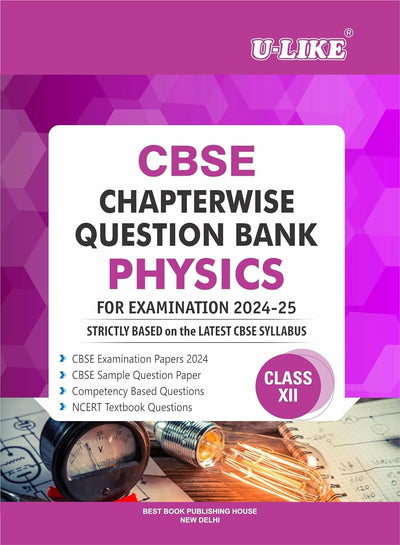 ULIKE PHYSICS Chapterwise Question Bank [2026-27] - Class 12
