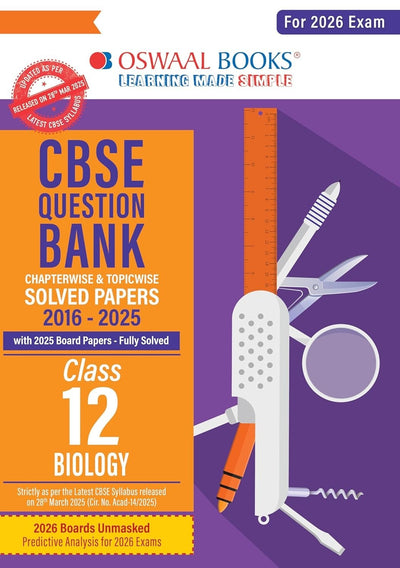 Oswaal BIOLOGY Question Bank Chapterwise and Topicwise Solved Papers [2026-27] - Class 12