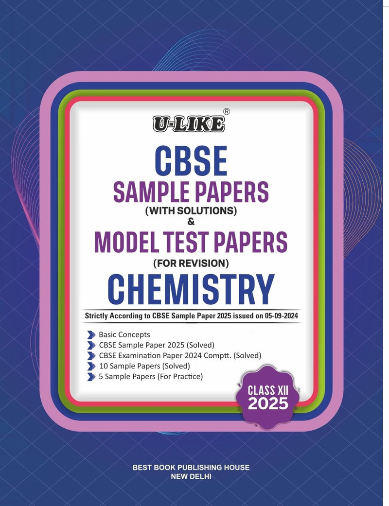 ULike CHEMISTRY Sample Papers (With Solutions) & Model Test Papers (For Revision) 2026-27 - Class 12  CBSE