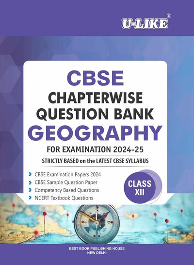ULIKE GEOGRAPHY Chapterwise Question Bank [2026-27] - Class 12