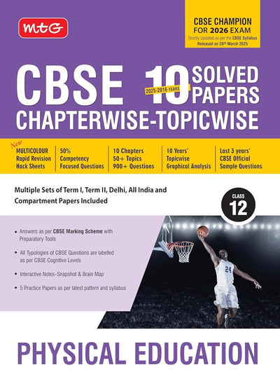 MTG PHYSICAL EDUCATION - (2025 - 2016) PYQs Chapterwise Topicwise Solved Papers - Class 12  CBSE
