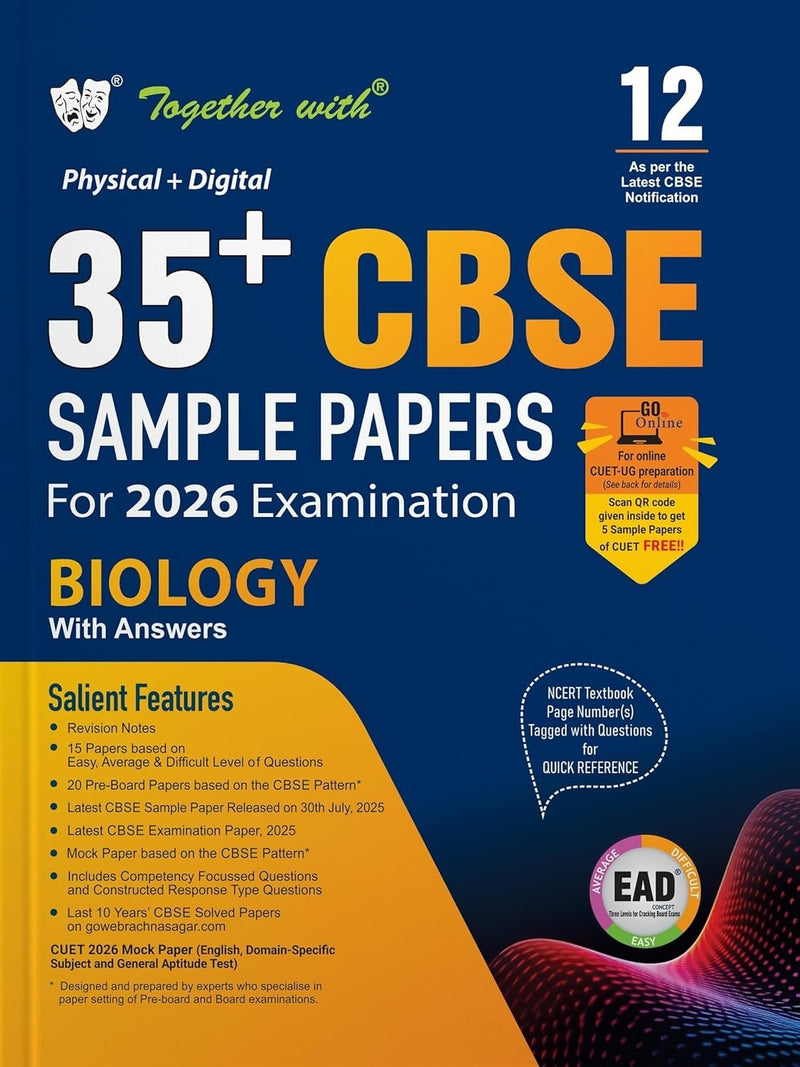 Together with 35+ CBSE Sample Papers BIOLOGY | EAD Series in Physical + Digital Edition Includes Solved & Unsolved Papers with CBQs & Topper’s Answer Sheet - Class 12 [For 2026 Exams]