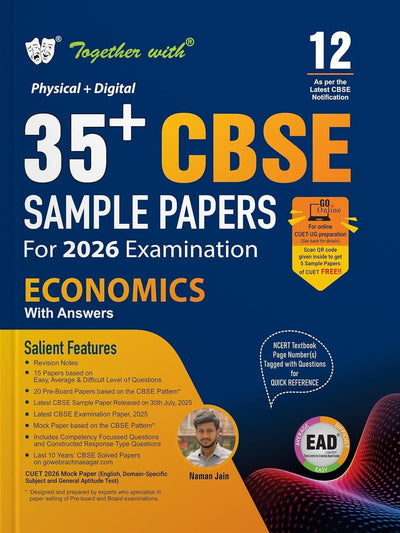 Together with 35+ CBSE Sample Papers ECONOMICS | EAD Series in Physical + Digital Edition Includes Solved & Unsolved Papers with CBQs & Topper’s Answer Sheet - Class 12 [For 2026 Exams]