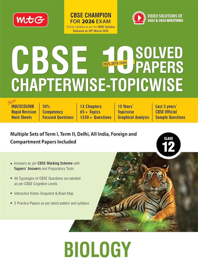 MTG BIOLOGY - (2025 - 2016) PYQs Chapterwise Topicwise Solved Papers | Free Video Solution of PYQs | CBSE Sample Papers (As Per Latest Pattern) - Class 12 [For 2026 Exams]
