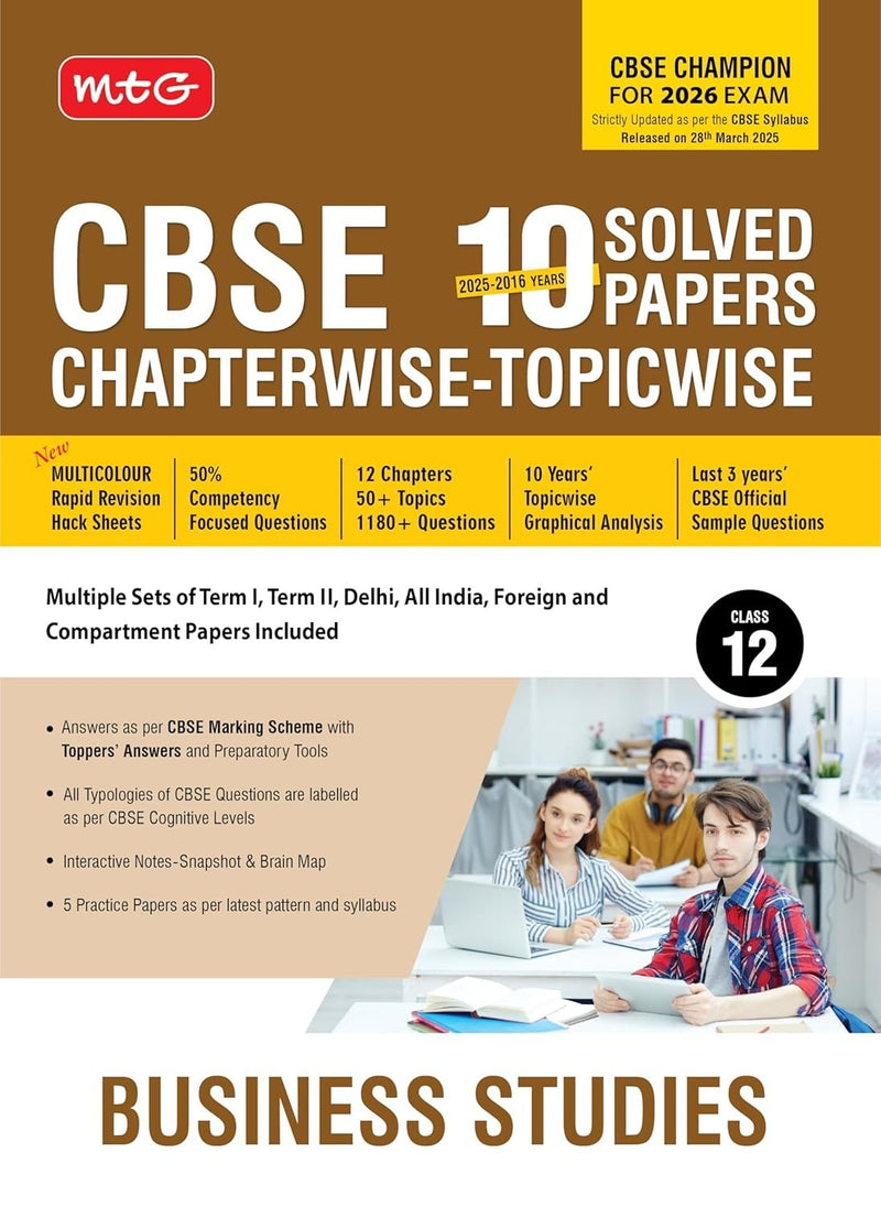 MTG BUSINESS STUDIES - (2025 - 2016) PYQs Chapterwise Topicwise Solved Papers - Class 12  CBSE