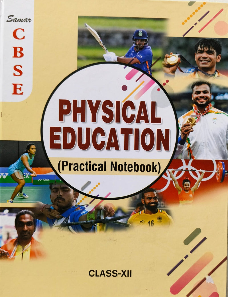 Samar - PHYSICAL EDUCATION Practical File - Class 12 [2026-27 Edition]